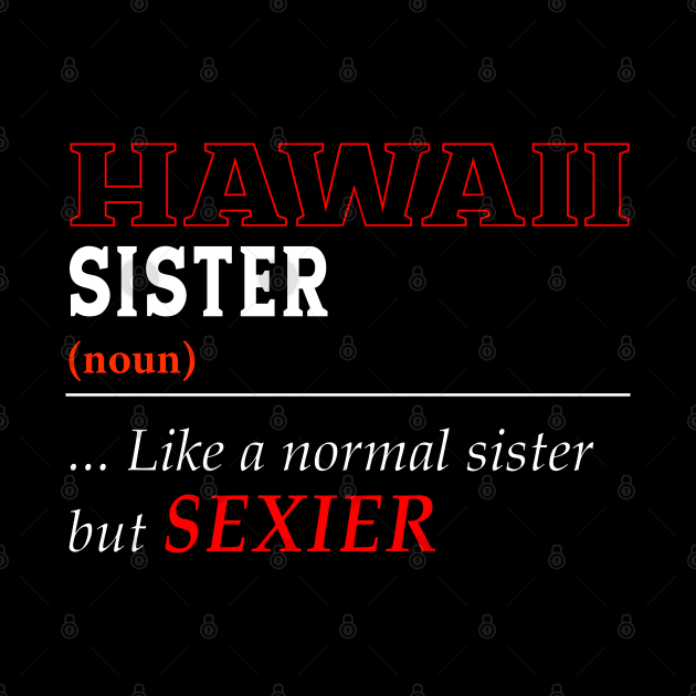 Hawaii Normal Sister by Easy On Me