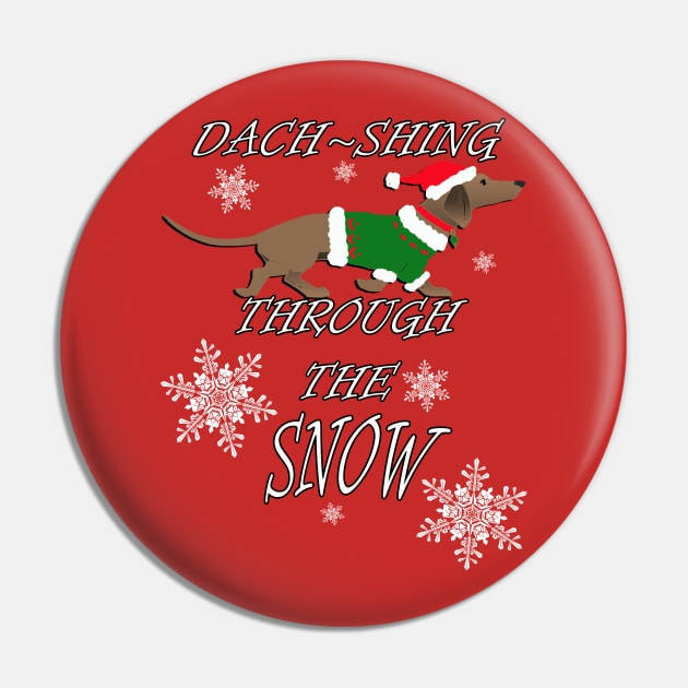 Cute Dachshund Dach-shing Through The Snow Gift Christmas Gifts Pin by tamdevo1