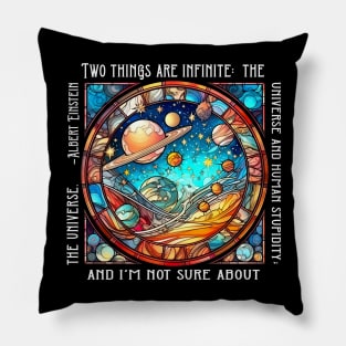 The Universe and Human Stupidity Pillow