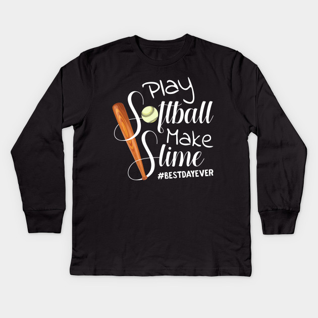 play softball make slime shirt