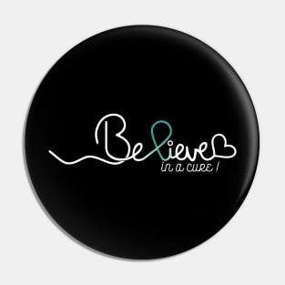 Believe- Interstitial Cystitis Gifts Interstitial Cystitis Awareness Pin