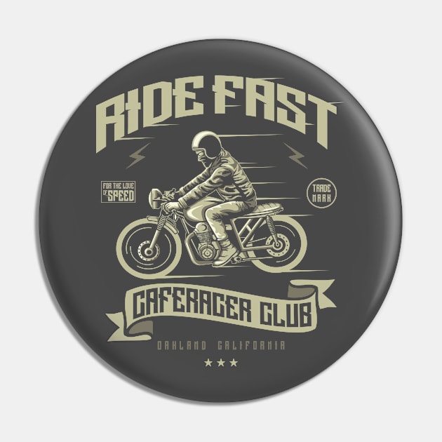 Ride Fast: Cafe Racer Club Vintage Design Pin by Jarecrow 