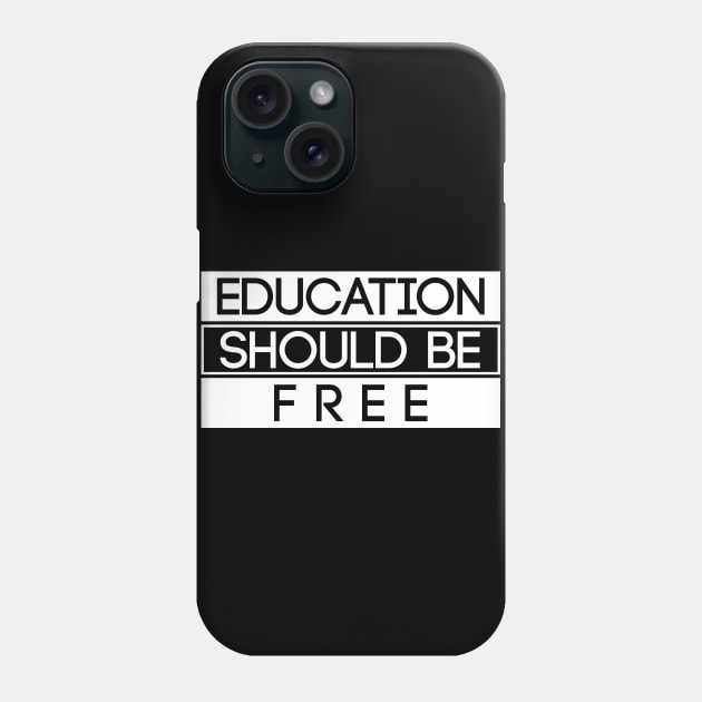 Education should be free Phone Case by Carlo Betanzos