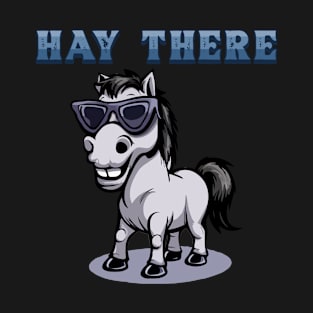 Hay There I Equestrian Pony Horse Lover T-Shirt