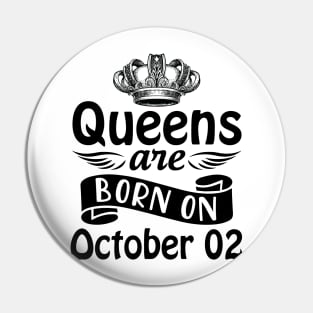 Mother Nana Aunt Sister Daughter Wife Niece Queens Are Born On October 02 Happy Birthday To Me You Pin