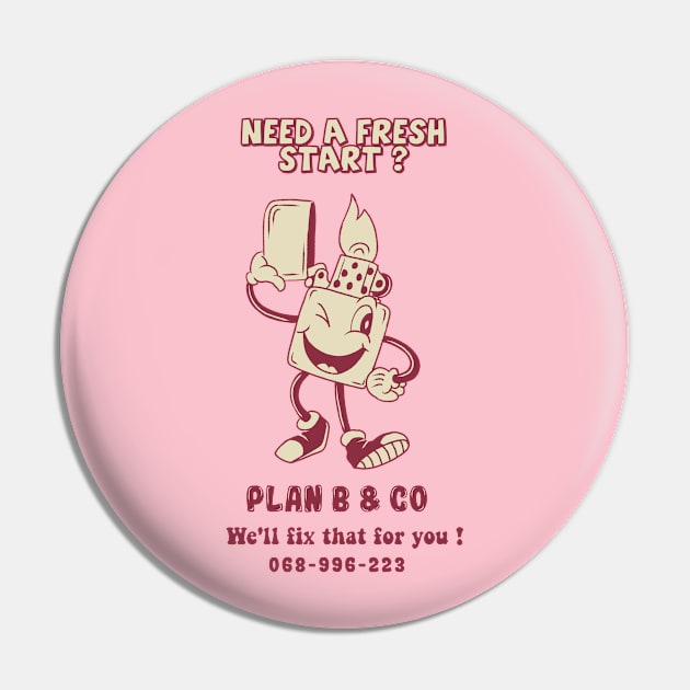 Plan B Pin by thdrrd