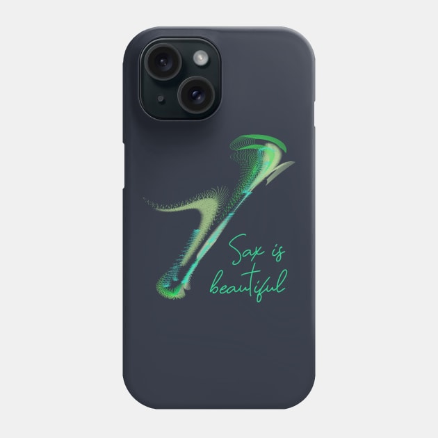 Sax is Beautiful Phone Case by donovanh