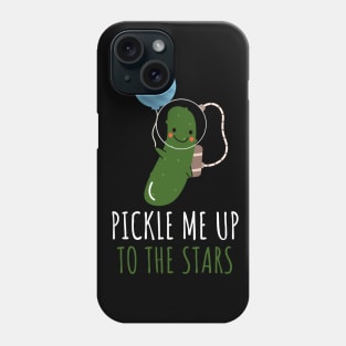 Pickle Me Up To The Stars Funny Astronaut Pickle Phone Case