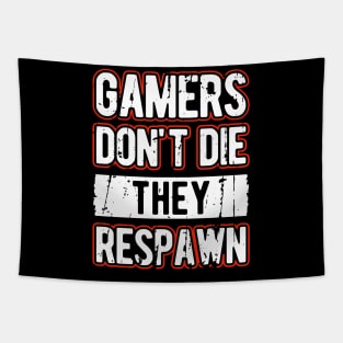 Gamers Don't Die They Respawn Tapestry