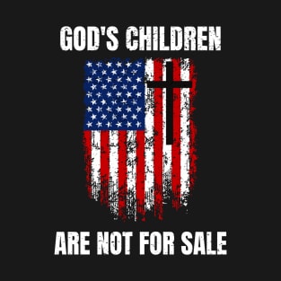 American Patriot God's Children Are Not For Sale T-Shirt