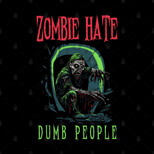 Zombie Hate Dump People by Yopi