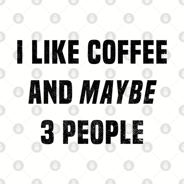 I Like Coffee and Maybe 3 People by TVmovies