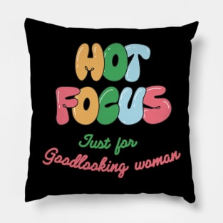 hot focus Pillow