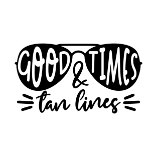 Good times & Tan lines T-Shirt