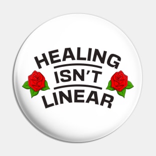 Healing Isn't Linear - Self Love Pin