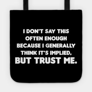 Trust Me Tote