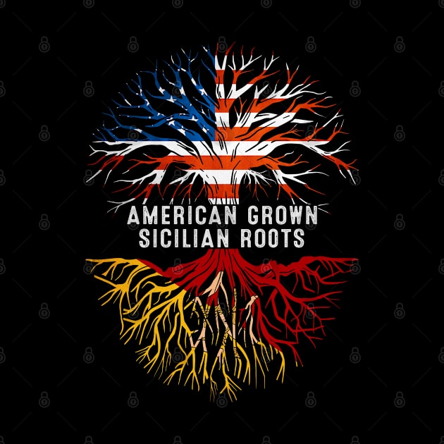 American Grown Sicilian Roots Sicily Flag Usa by Henry jonh