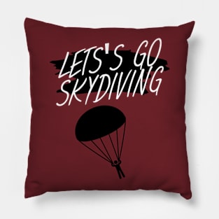 Let's go skydiving Pillow