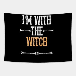 I'm With The Witch -  Fun Halloween Gift Happy Halloween Costumes Trick Or Treat Scary Gift Tapestry