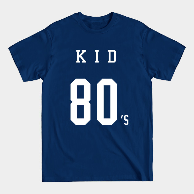 80s Kid Stuff - 80s Kid - T-Shirt