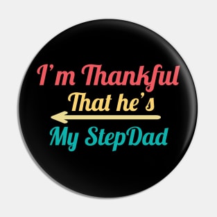 I'm Thankful That he's My Stepdad, vintage Pin