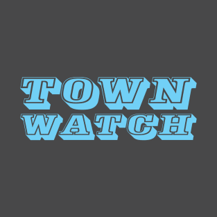 Town Watch T-Shirt