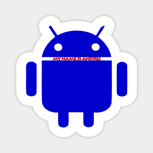 andrei the android Magnet