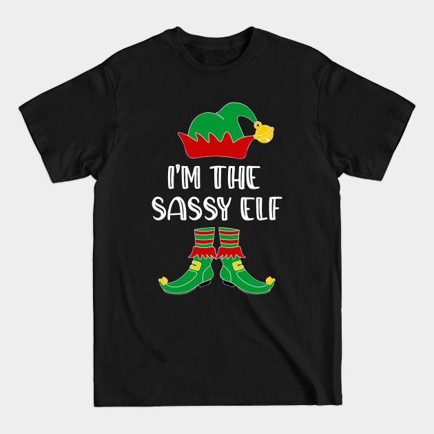 Discover I'm The Sassy Elf Matching Family Group Christmas - Funny Christmas - T-Shirt