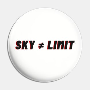 Sky ≠ Limit Pin