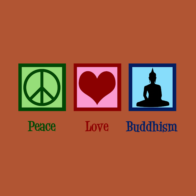 Peace Love Buddhism by epiclovedesigns