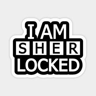 Sherlock. I am Sherlocked. Magnet