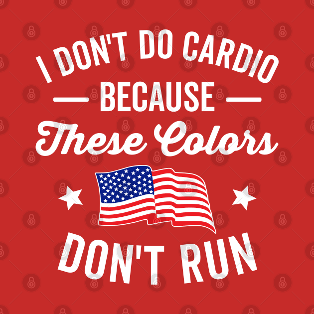 I Don't Do Cardio by DetourShirts