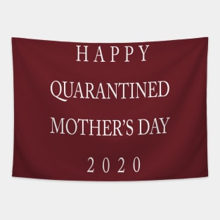 happy quarantined mothers day Tapestry