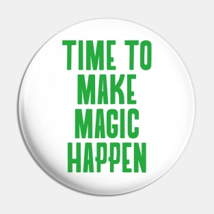 Make It Happen Pin