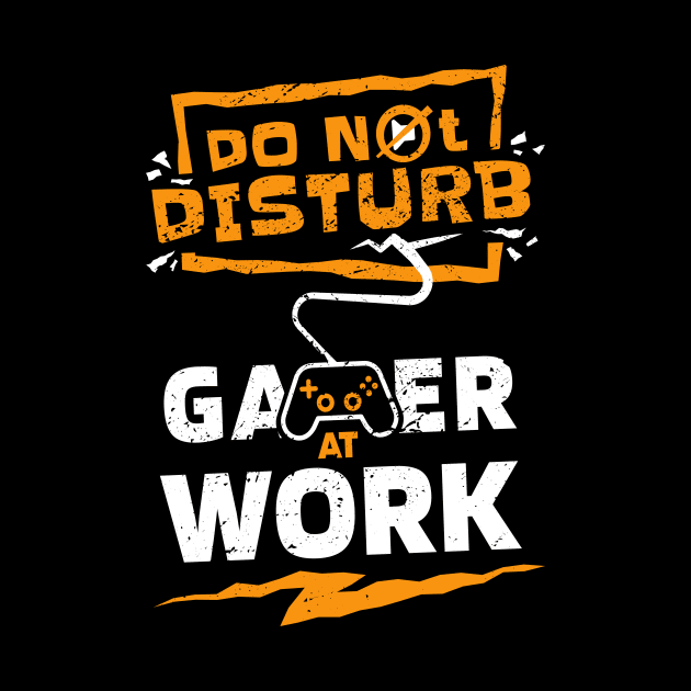 "Do Not Disturb - Gamer at Work" Epic Gaming Design for Hardcore Players by star trek fanart and more