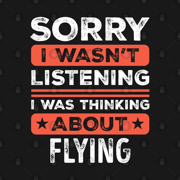 Sorry I wasn't listening Funny Flying by qwertydesigns