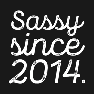 7th Birthday, Sassy since 2014, Custom Birthday Date Shirt, 7th Birthday Gift, Shirt For Her, 7th Birthday Gift For Her, 7 Birthday T-Shirt