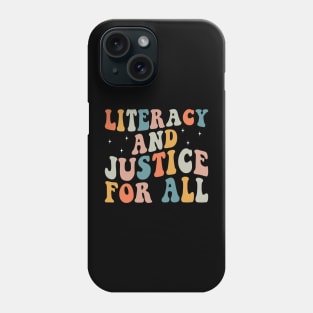 Literacy and justice for all Phone Case