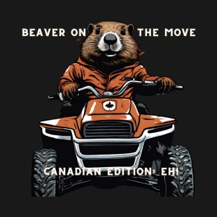 "Quad-Bound Beaver: Canadian Adventure, Eh!" T-Shirt