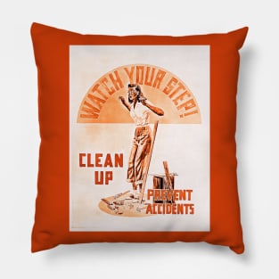 Watch Your Step! Clean Up, Prevent Accidents Pillow