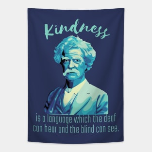 Mark Twain Portrait And Kindness Quote Tapestry