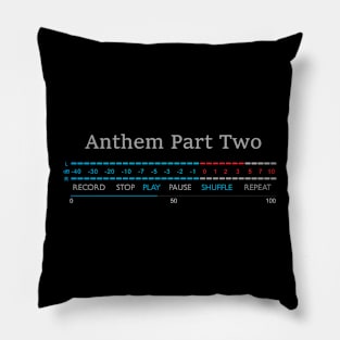 Play - Anthem Part Two Pillow