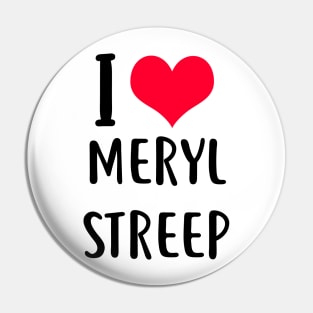 i love meryl streep Pin