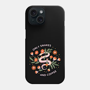 Only snakes and coffee Phone Case