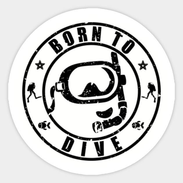 Born To Dive Diving Sticker Teepublic