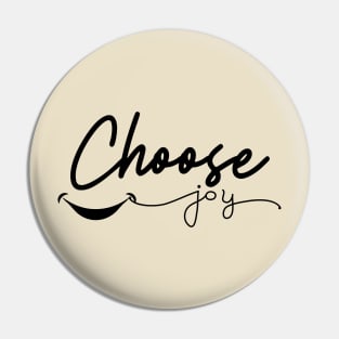 Choose Joy , Worship , Christian , Inspirational Mom , Kindness Pin