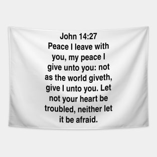 John 14:27  King James Version (KJV) Bible Verse Typography Tapestry