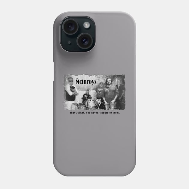 The McInroys - Grey or Light Color Shirt Phone Case by Bruce'sTees