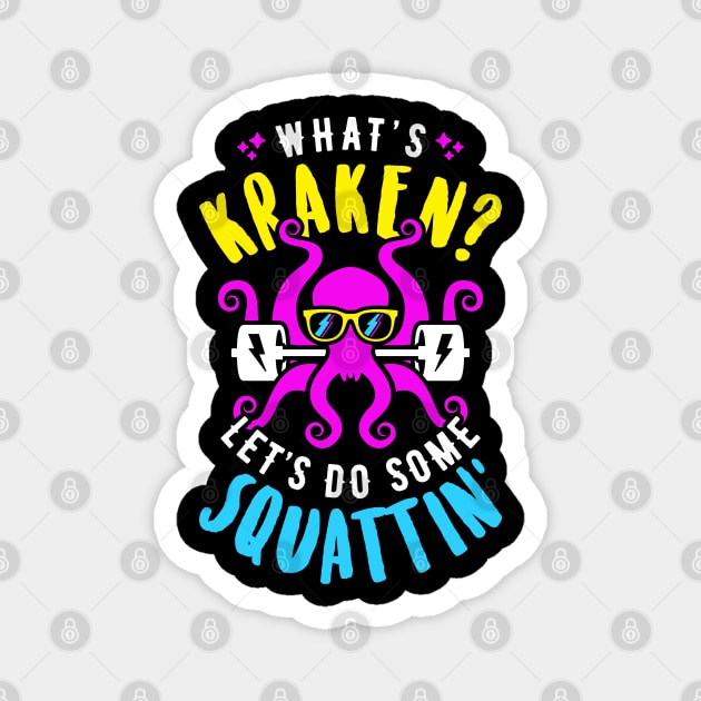 What's Kraken? Let's Do Some Squattin' Retro Neon Synthwave 80s 90s Magnet by brogressproject