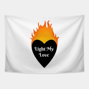 Light My Love // Black Tapestry